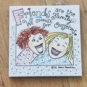 Vintage 1996 Nina Cambron Ceramic Art Tile Friends Family Quote‎ Trivet 8x8 BFF